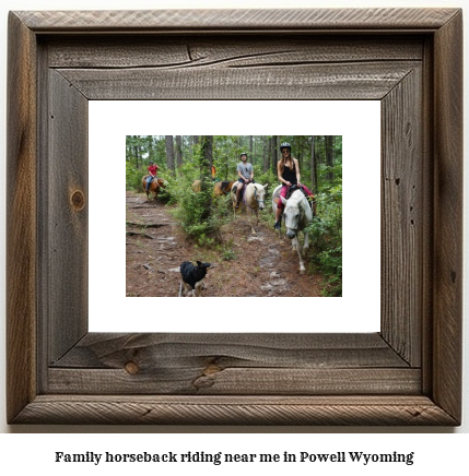 family horseback riding near me in Powell, Wyoming